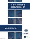 A Look Inside the Unique World of Value Creation